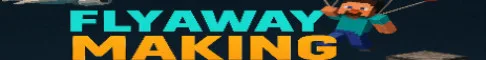 FlyAwayMaking – Minecraft сервер 1.21.10